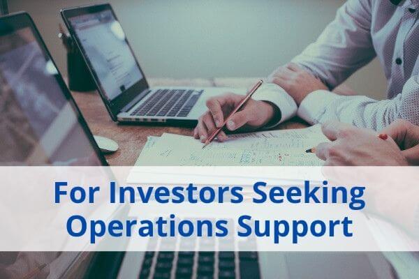 Investors seeking operations support